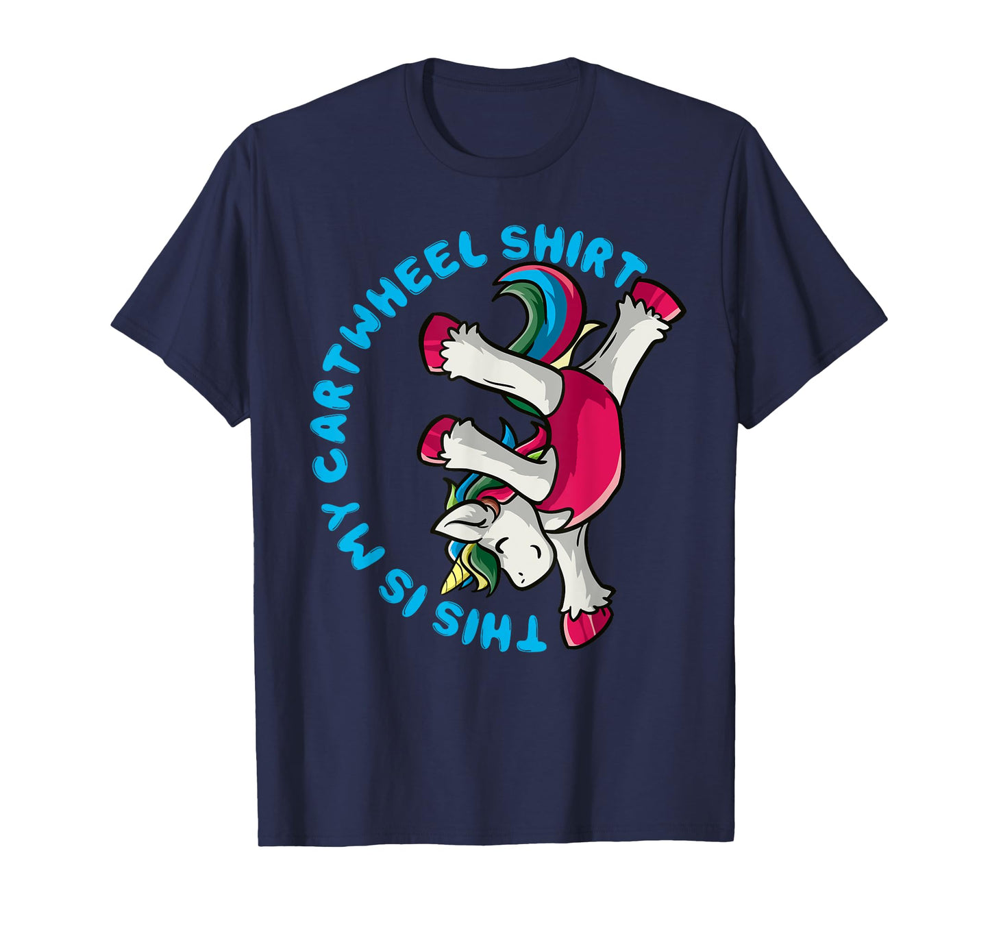 Gymnastics Girl This Is My Cartwheel Shirt Unicorn Gymnast T-Shirt