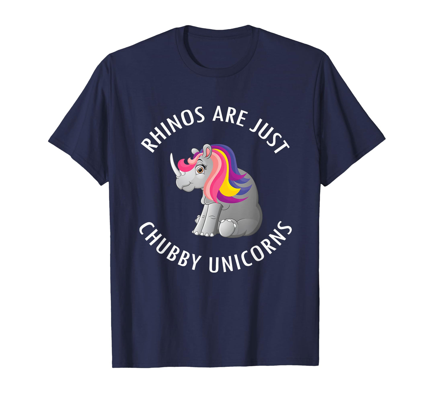 Rhinos Are Just Chubby Unicorns T-Shirt Cute Rhinoceros Tee T-Shirt