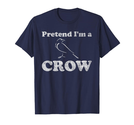 CROW COSTUME HALLOWEEN PRETEND I'M A CROW BLACK BIRD T-Shirt