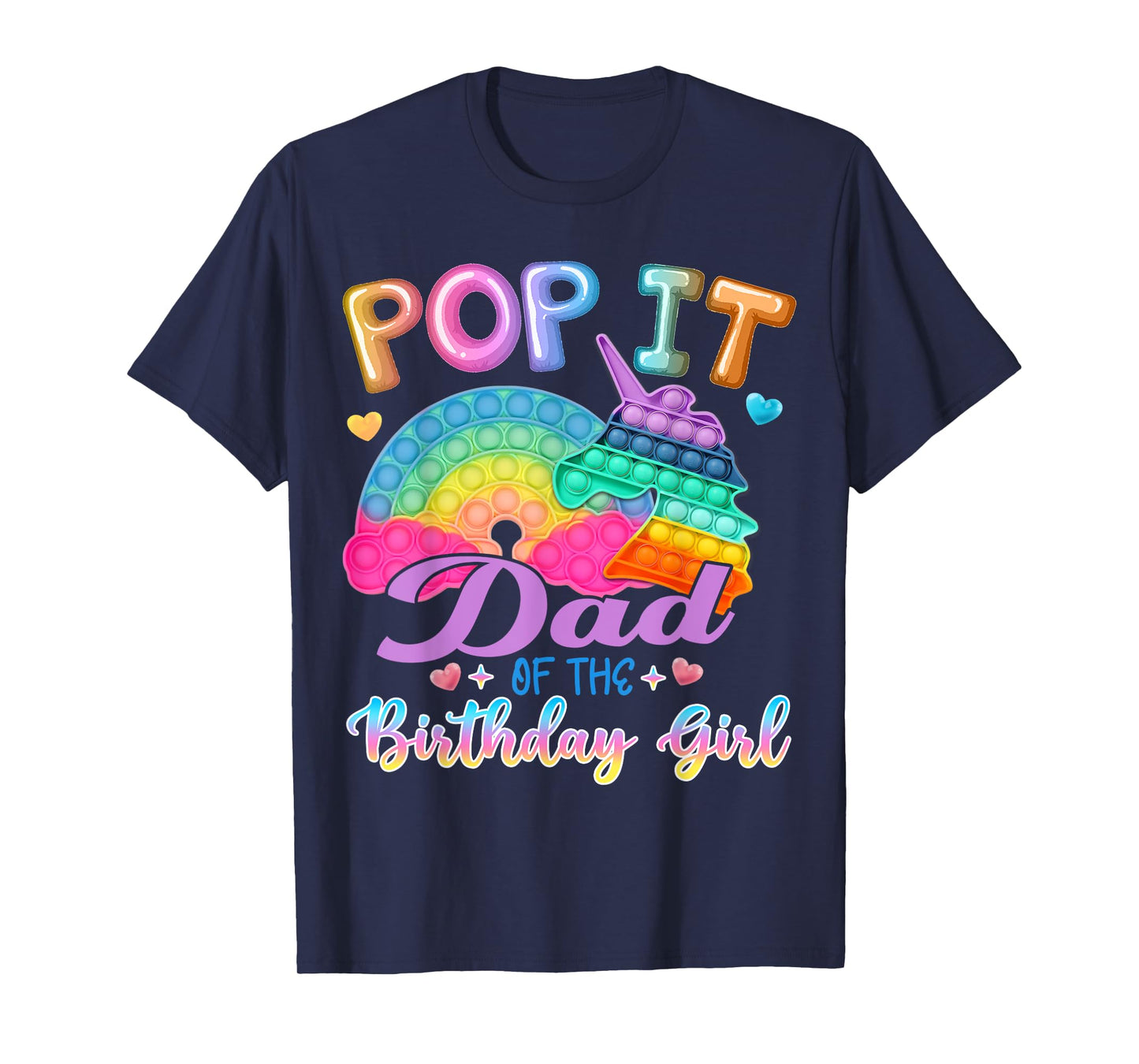 Pop It Dad of the Birthday Girl Fidget Kids Family Matching T-Shirt
