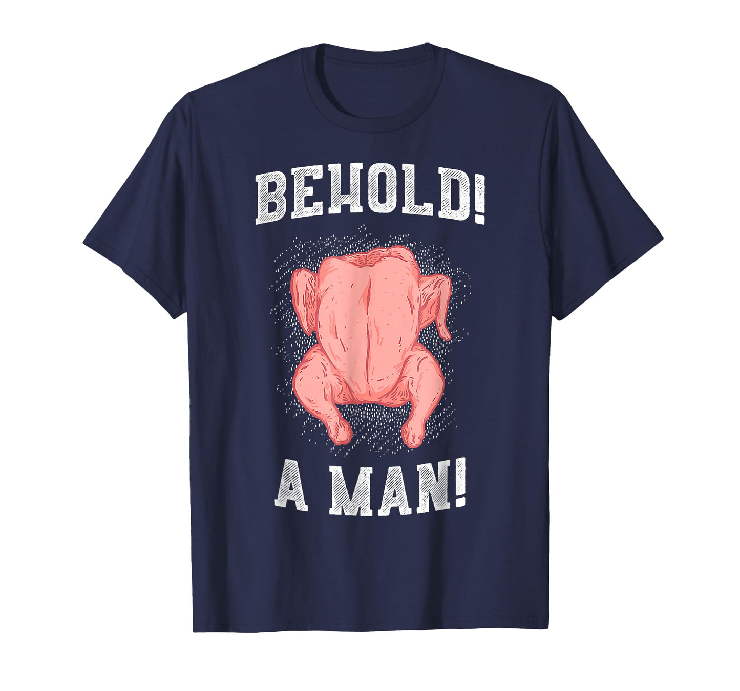 Diogenes Behold A Man (Chicken) Epic Philosophy Troll T-Shirt