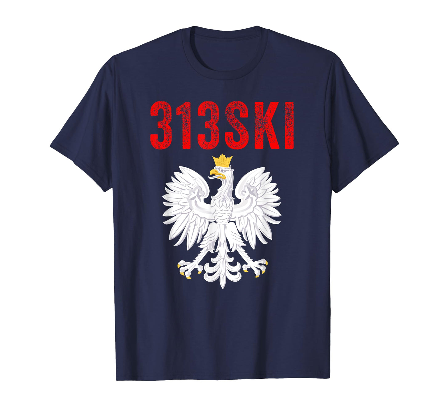313SKI Detroit Michigan Area Code 313 Polska Polish Pride T-Shirt