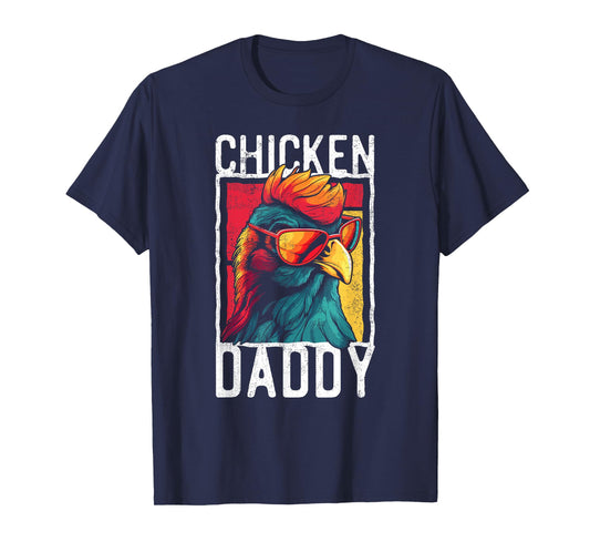 Lustige Hhner, Hahn & Landleben Designs Chicken Daddy - a Fun Design for Every Rooster in the Basket T-Shirt