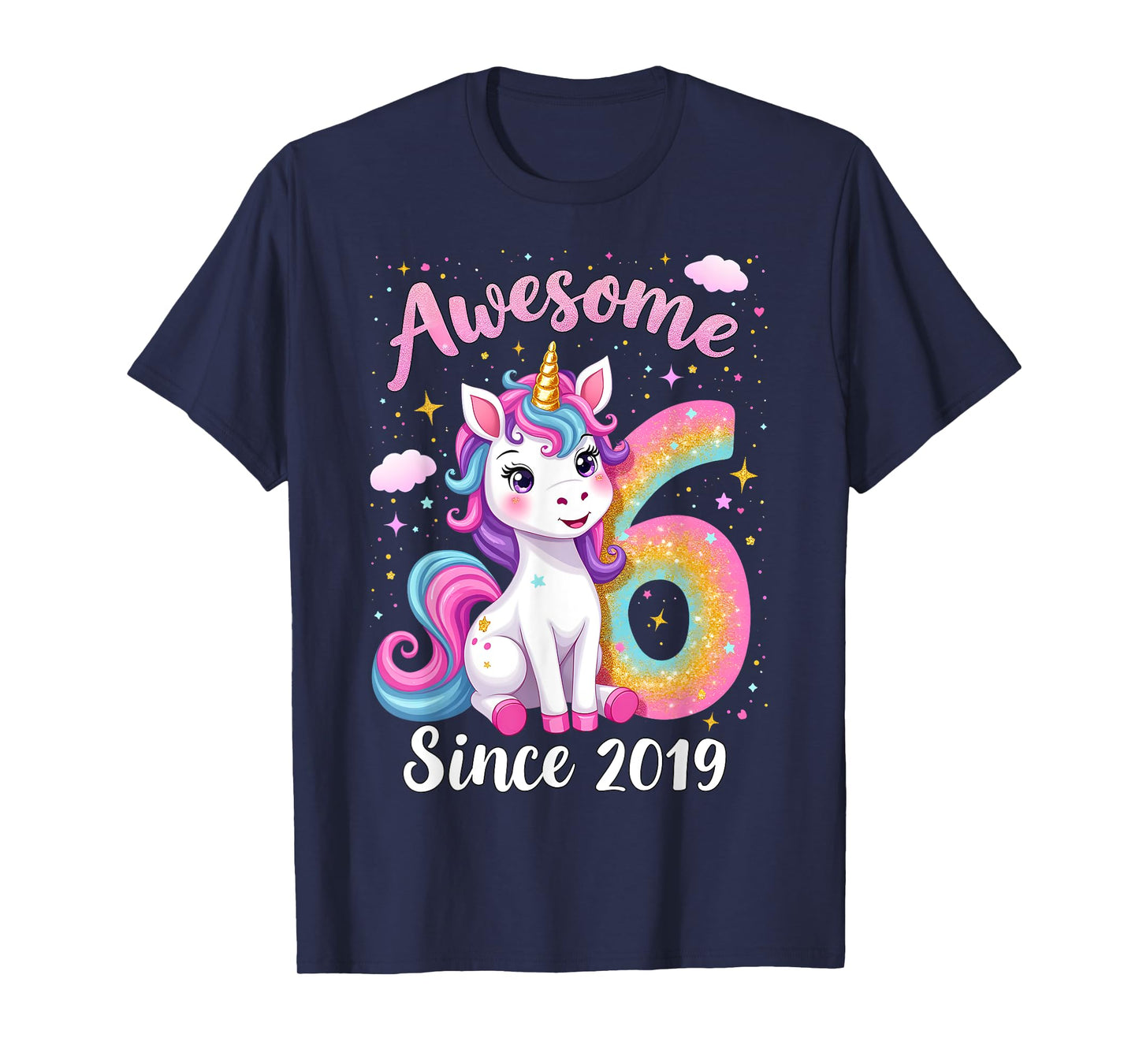 Awesome 6 Since 2019 Unicorn 6th Birthday Party Girls Outfit T-Shirt