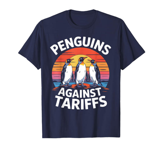 Penguins Against Tariffs Anti Tariffs Funny Penguins T-Shirt