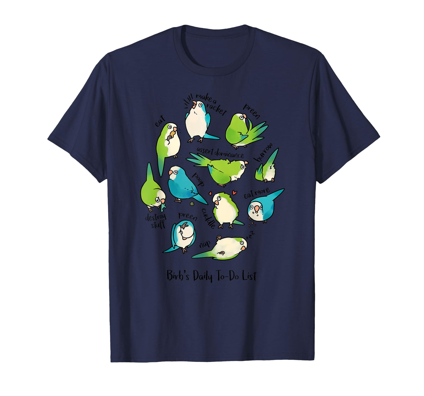 Quaker Parrot Daily To-Do List T-Shirt