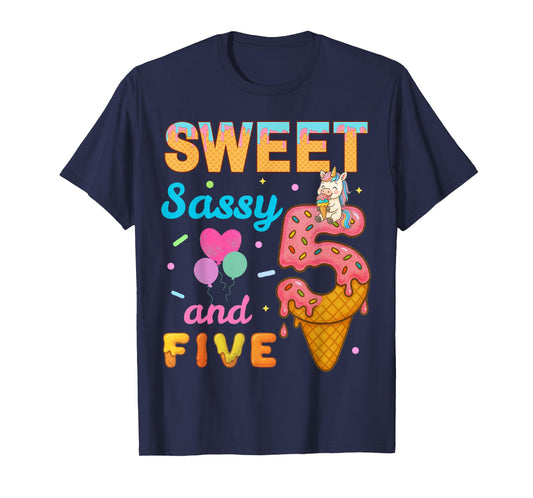 Sweet Sassy And Five 5th Ice Cream Birthday Funny Unicorn T-Shirt