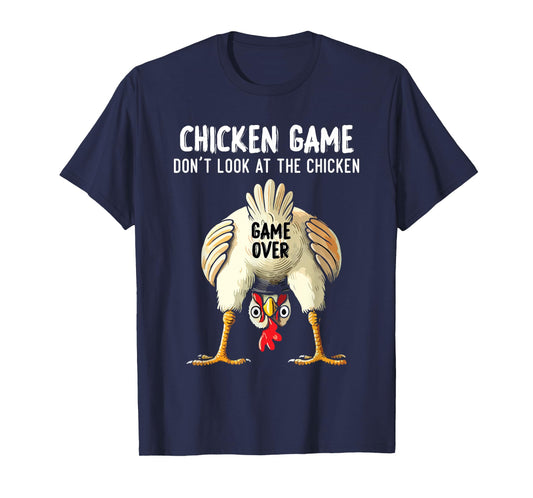 Funny Challenge Saying Don't Look at The Chicken T-Shirt