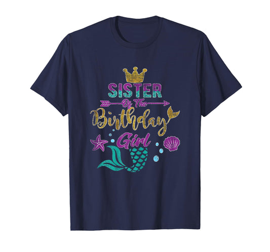 Sister of the Birthday | Girl Mermaid Tee Gift Birthday Girl T-Shirt