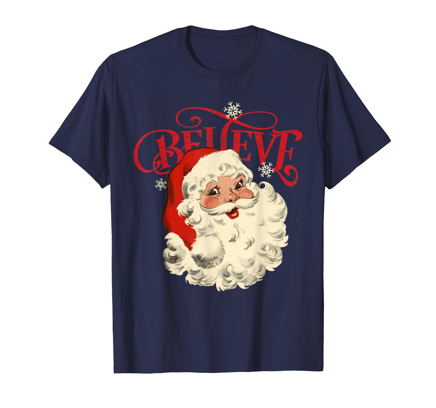 Believe Retro Christmas Santa Claus Xmas Men Women Kids T-Shirt