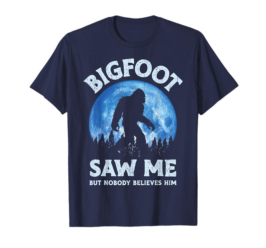 Bigfoot Saw Me But Nobody Believes Him Funny Sasquatch Retro T-Shirt