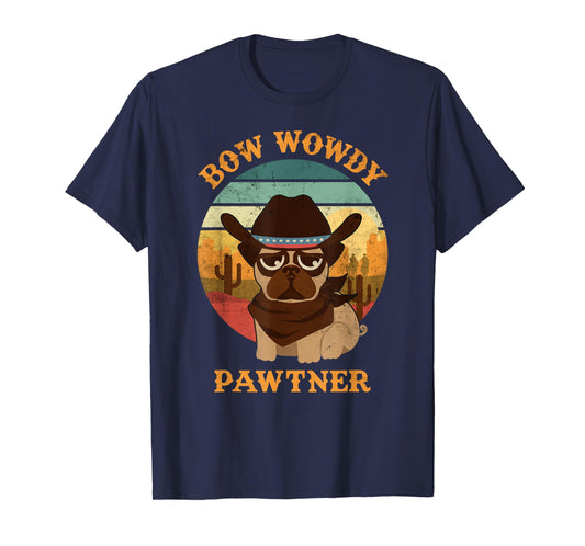 Bow Wowdy Pawtner cute cowboy dog dawg vintage western Tee T-Shirt
