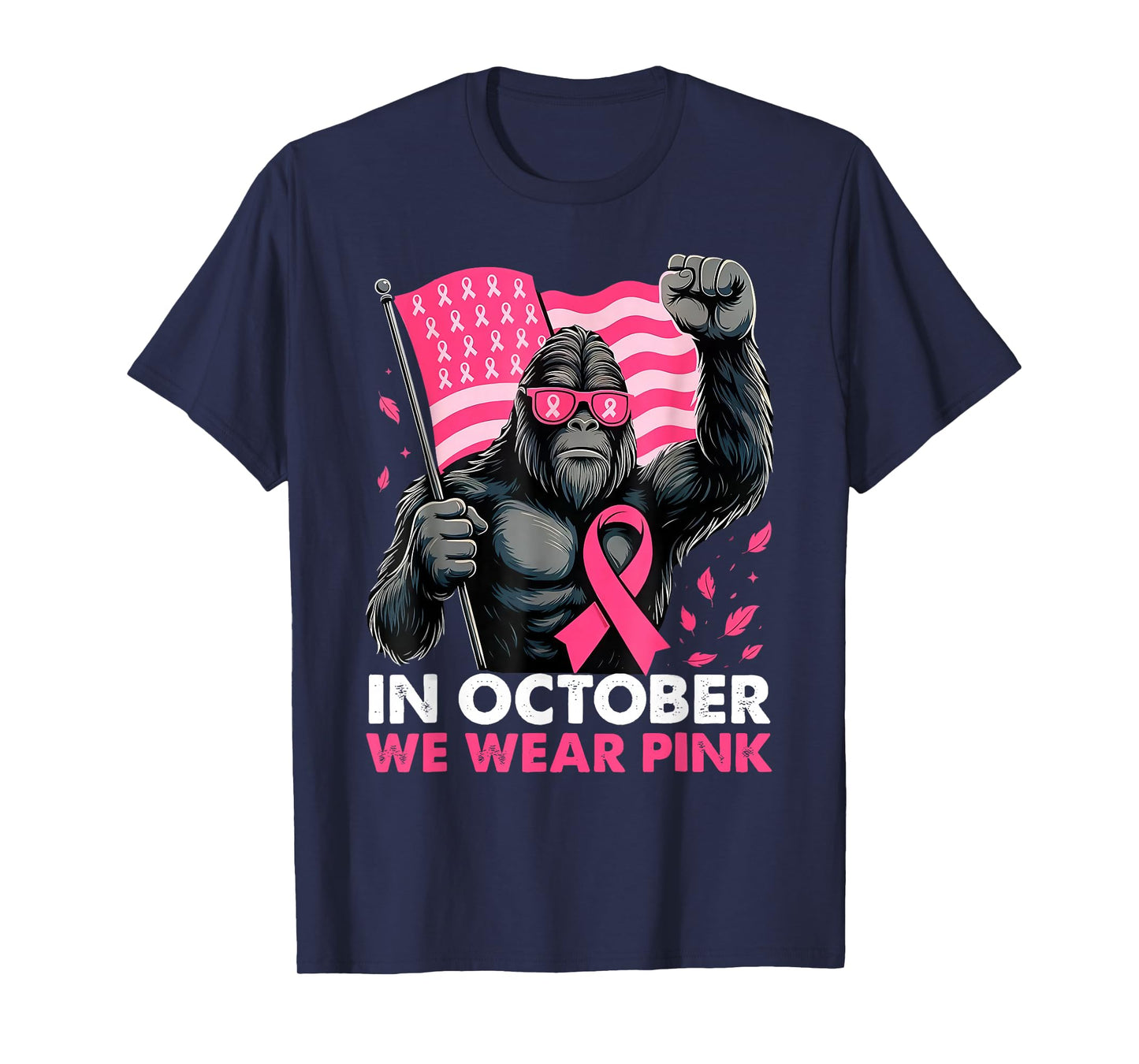 Bigfoot Breast Cancer Awareness Month Pink Ribbon Women Men T-Shirt