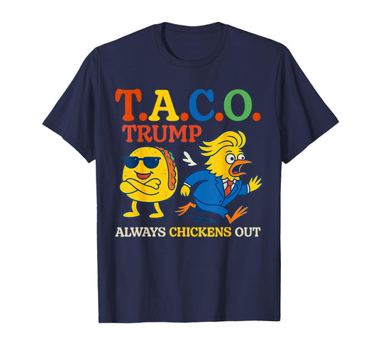 Trumps Always Chicken Out Taco America Vintage T-Shirt