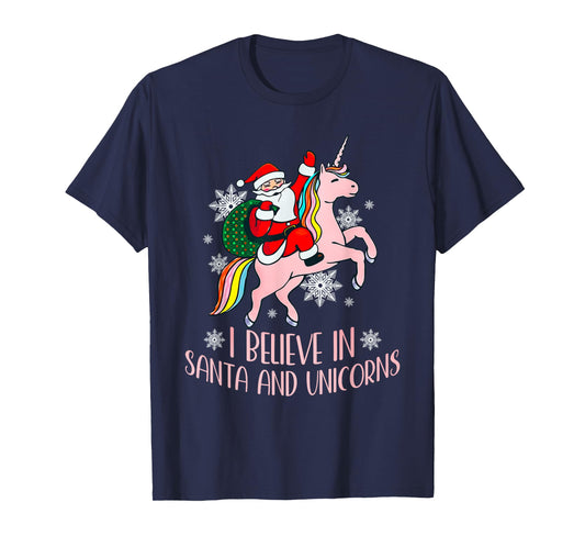 I Believe In Santa And Unicorns Funny Christmas T-Shirt