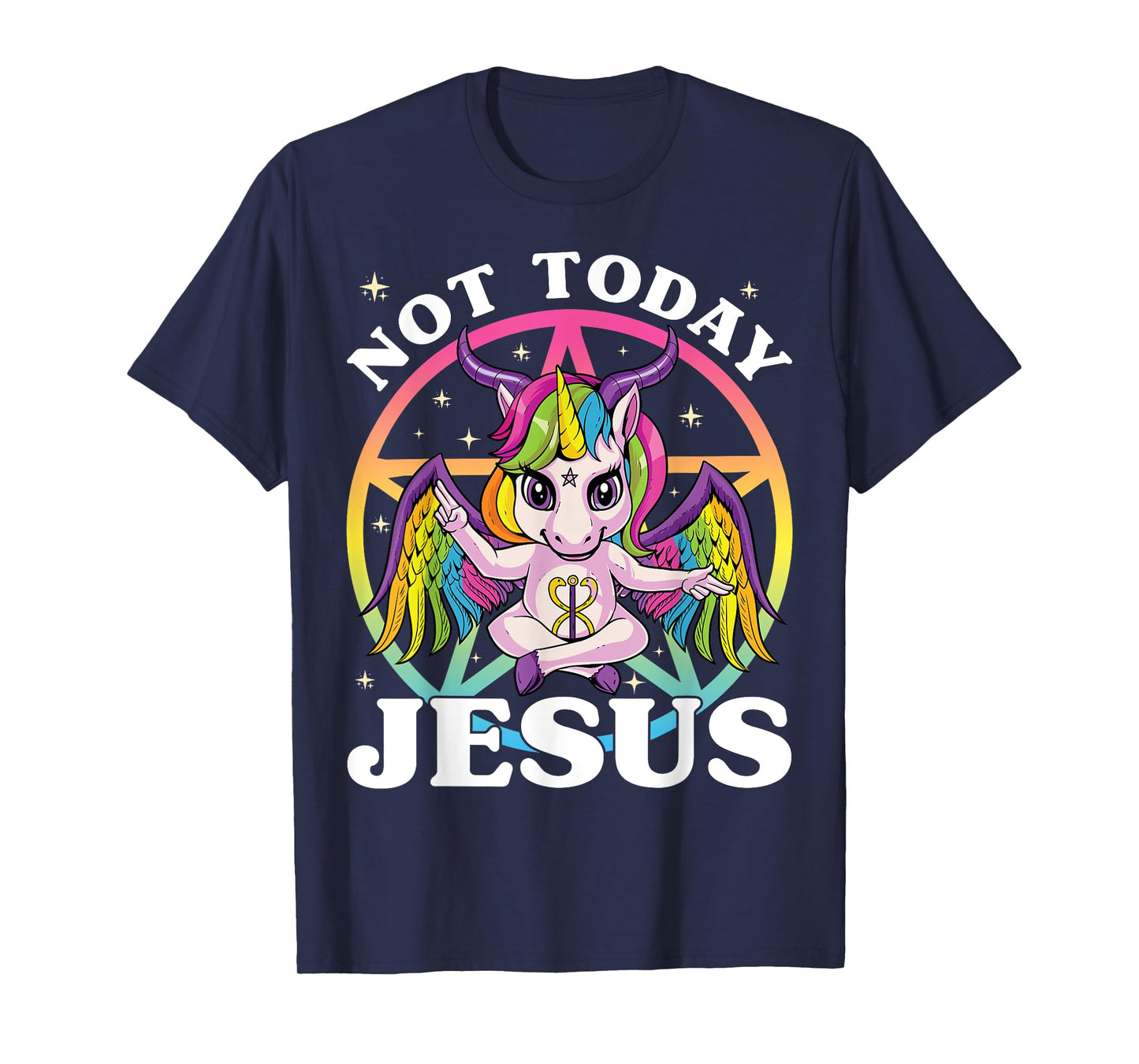 Satanic Unicorn Not Today Jesus Satan Unicorn Baphomet Sigil T-Shirt