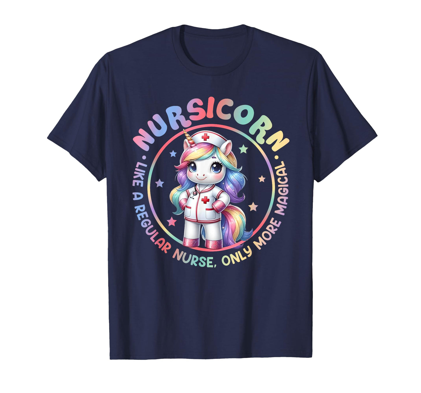 Funny Nursicorn Rainbow Cute Unicorn Nurse Nursing RN Women T-Shirt