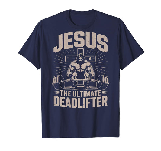 Christian Gym Jesus The Ultimate Deadlifter Jesus Workout T-Shirt