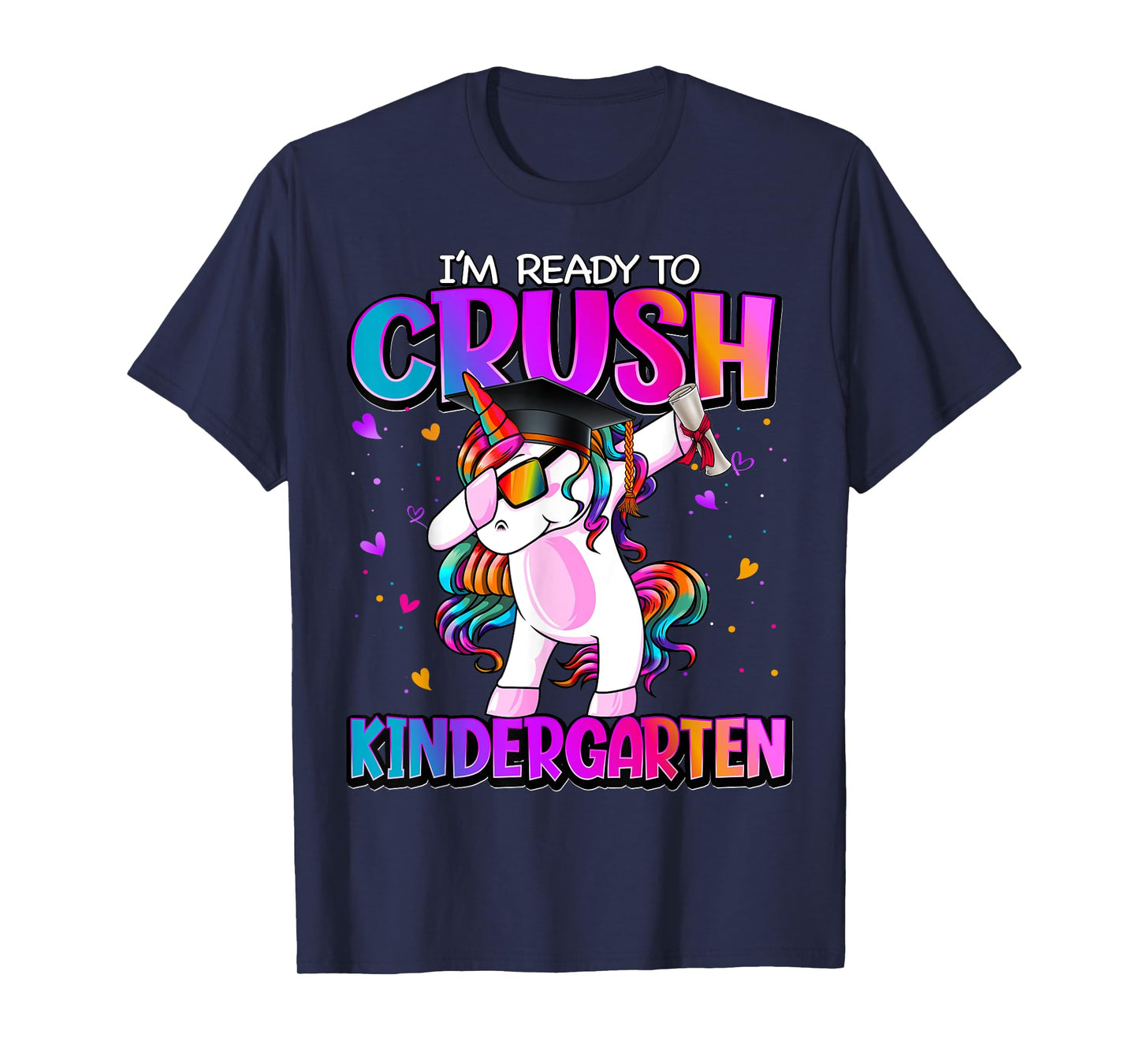 I'm Ready To Crush Kindergarten Back To School Kindergarten T-Shirt