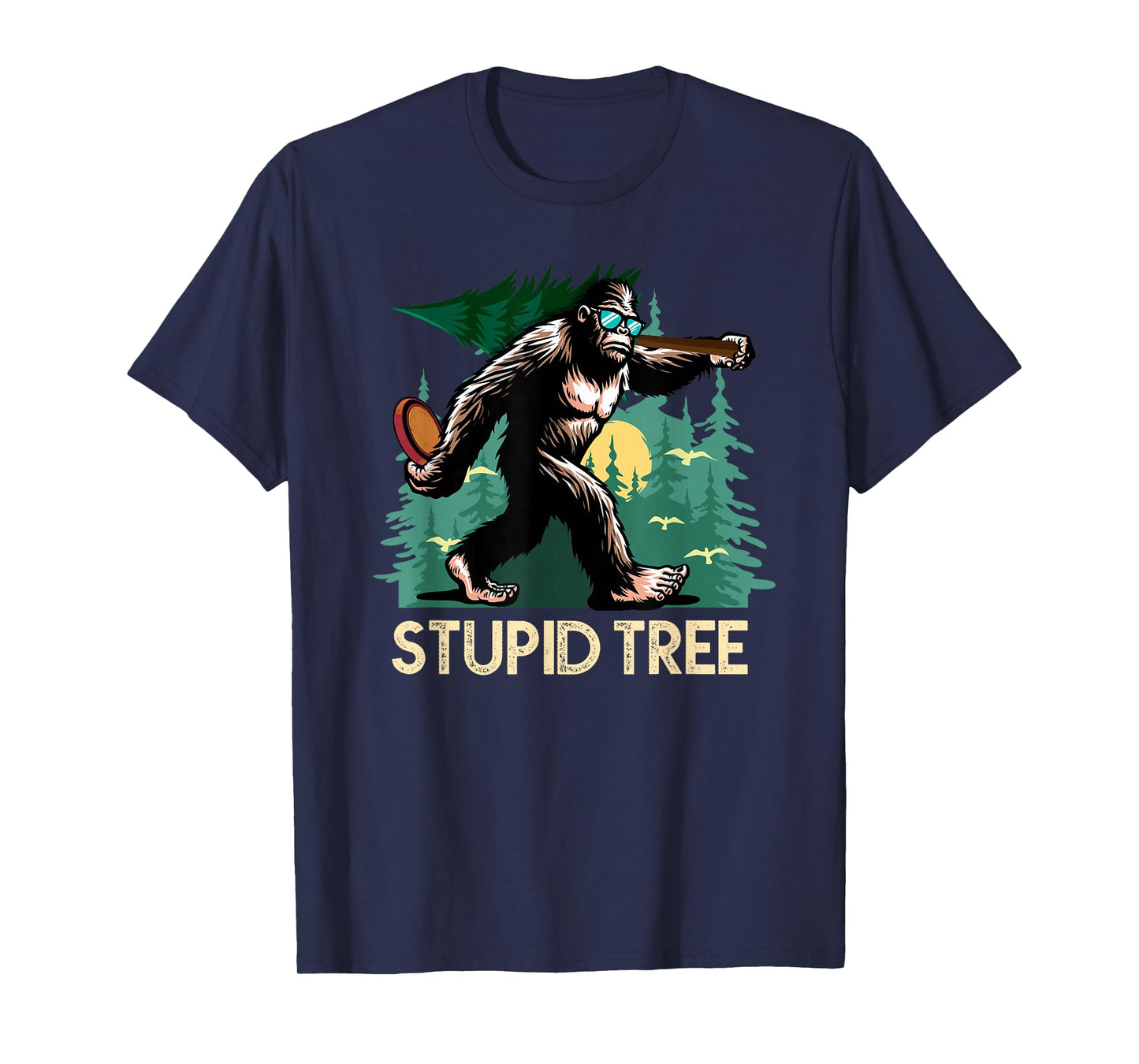Stupid Tree Disc Golf Bigfoot Frolfing Funny Sasquatch T-Shirt