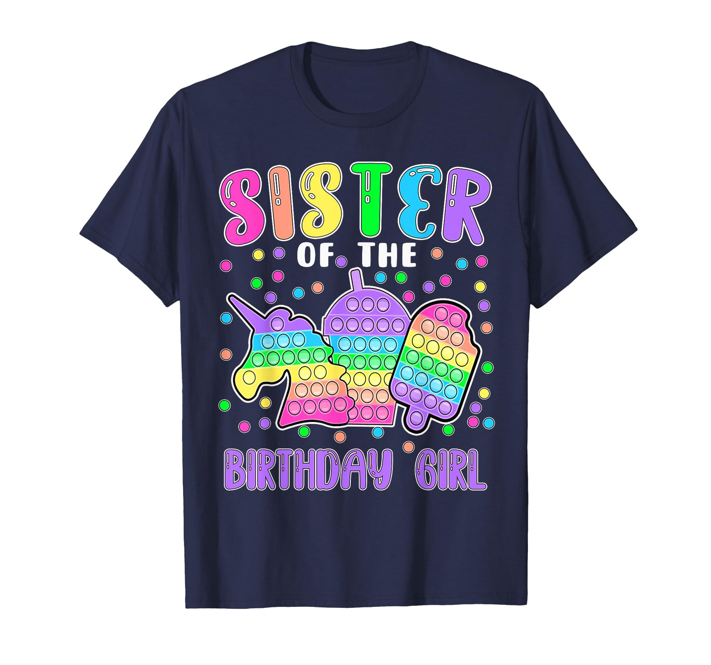 Let's Pop-it Sister of the Birthday Girl Pop-it T-Shirt