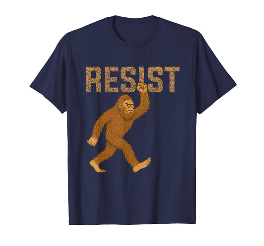 Sarcastic Sasquatch Resist Bigfoot Protest Against Tariffs T-Shirt