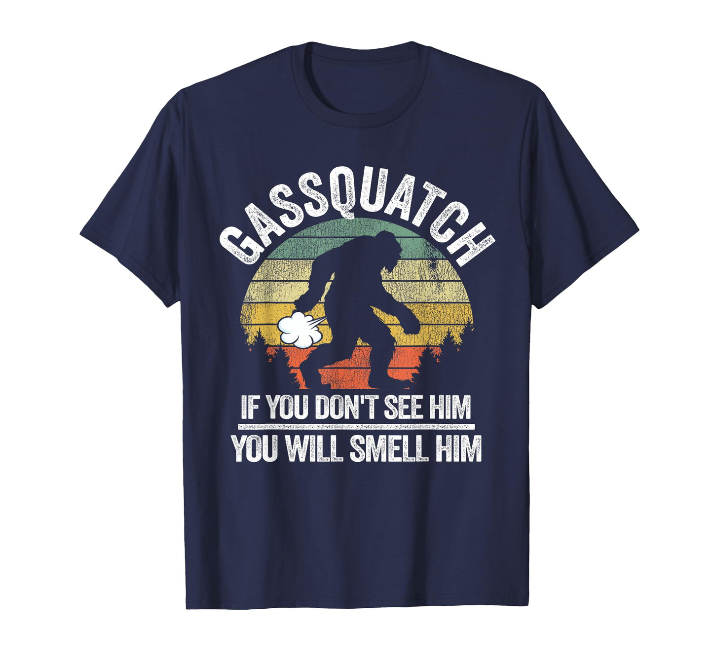 Vintage Sasquatch Believer & Retro Bigfoot Gifts Gassquatch Bigfoot Farting Outdoor Fart Funny Sasquatch T-Shirt