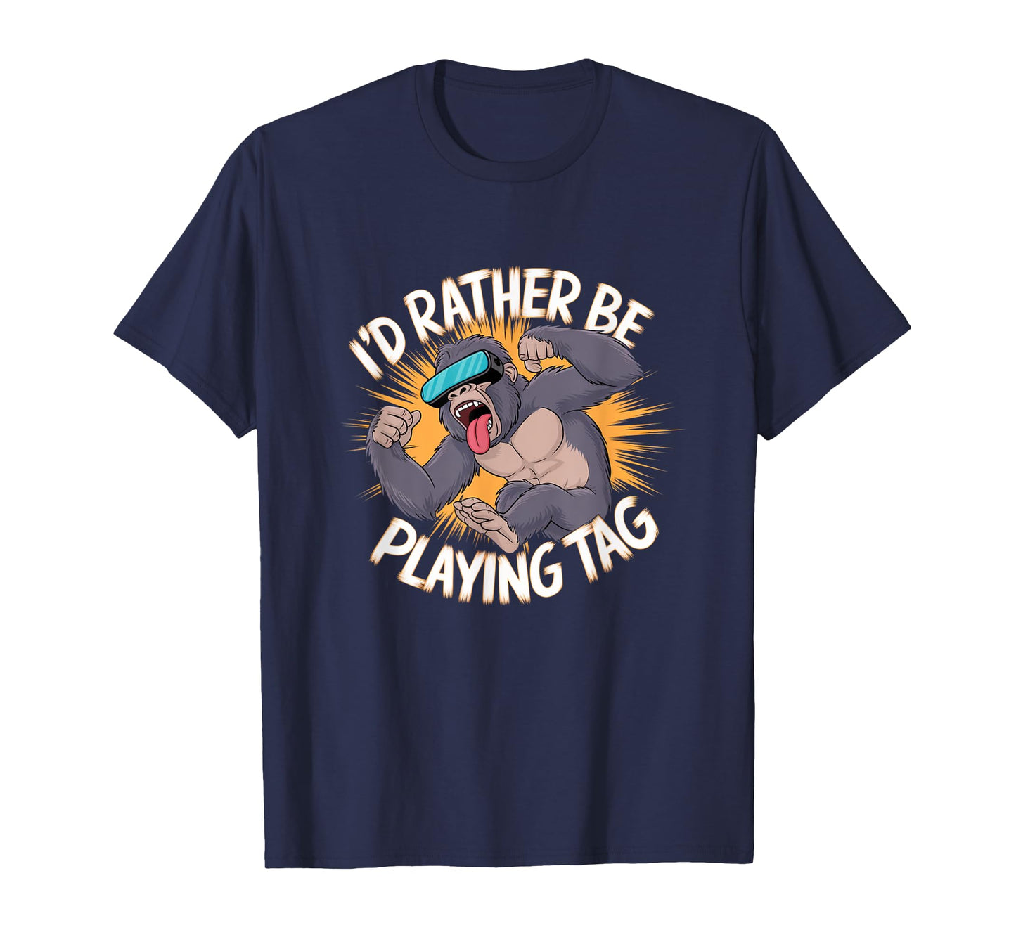 I'd Rather Be Playing Tag VR Gaming T-Shirt