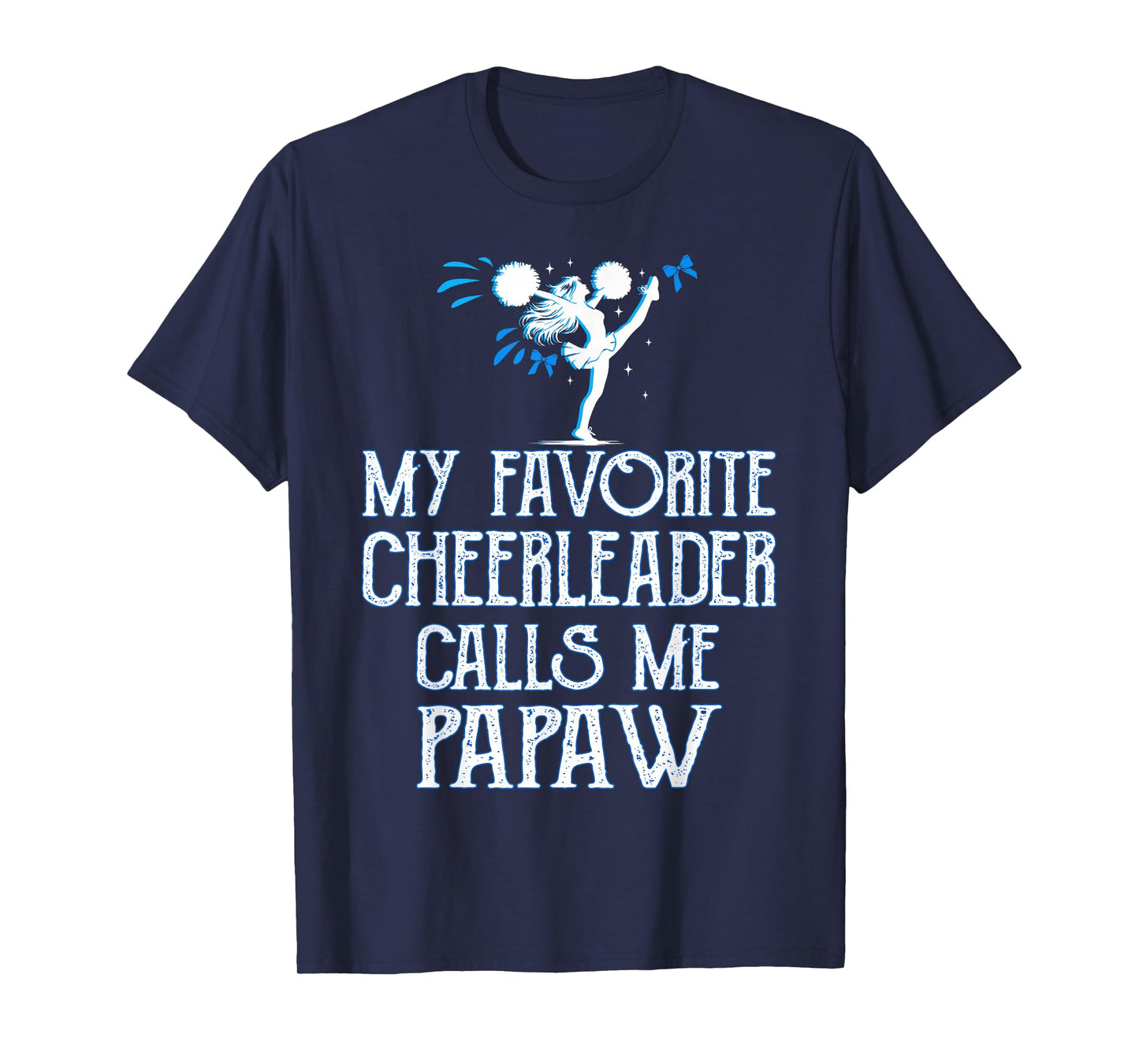 Cheer My Favorite Cheerleader Calls Me Papaw Xmas T-Shirt