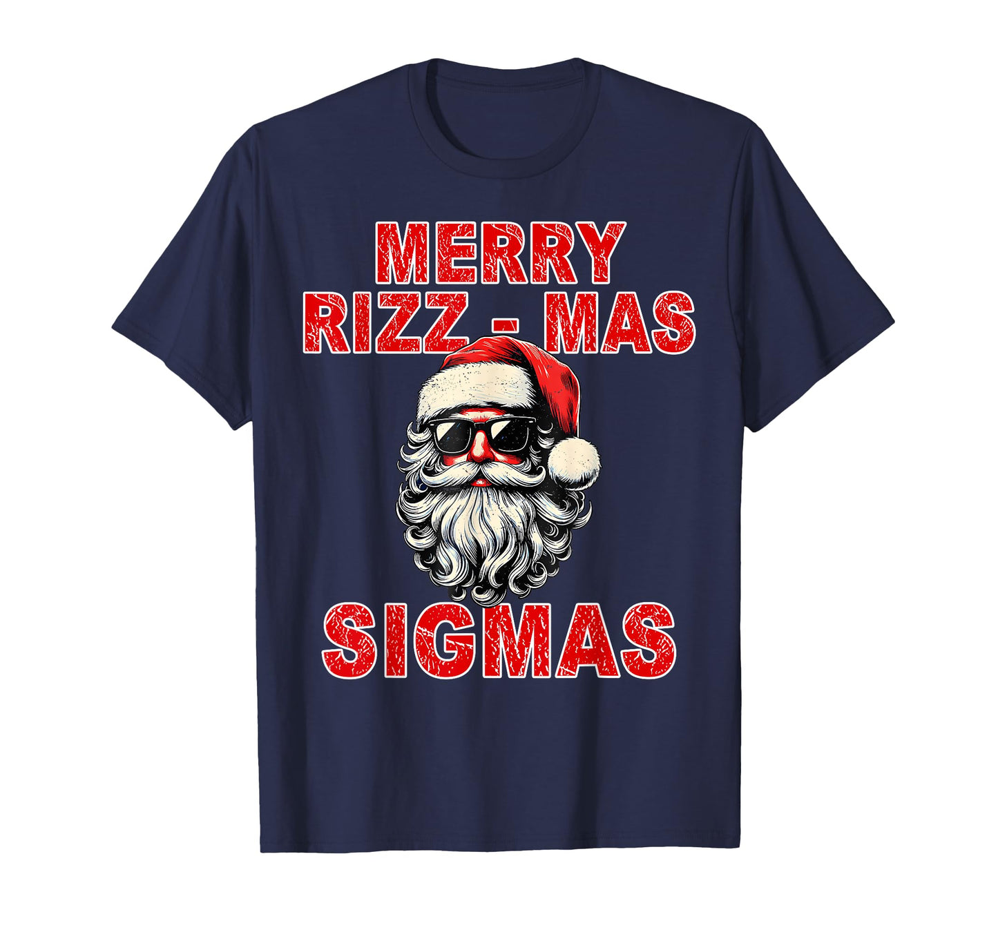 Merry Rizz Mas Sigmas - Cool Santa Face Gen Alpha Christmas T-Shirt