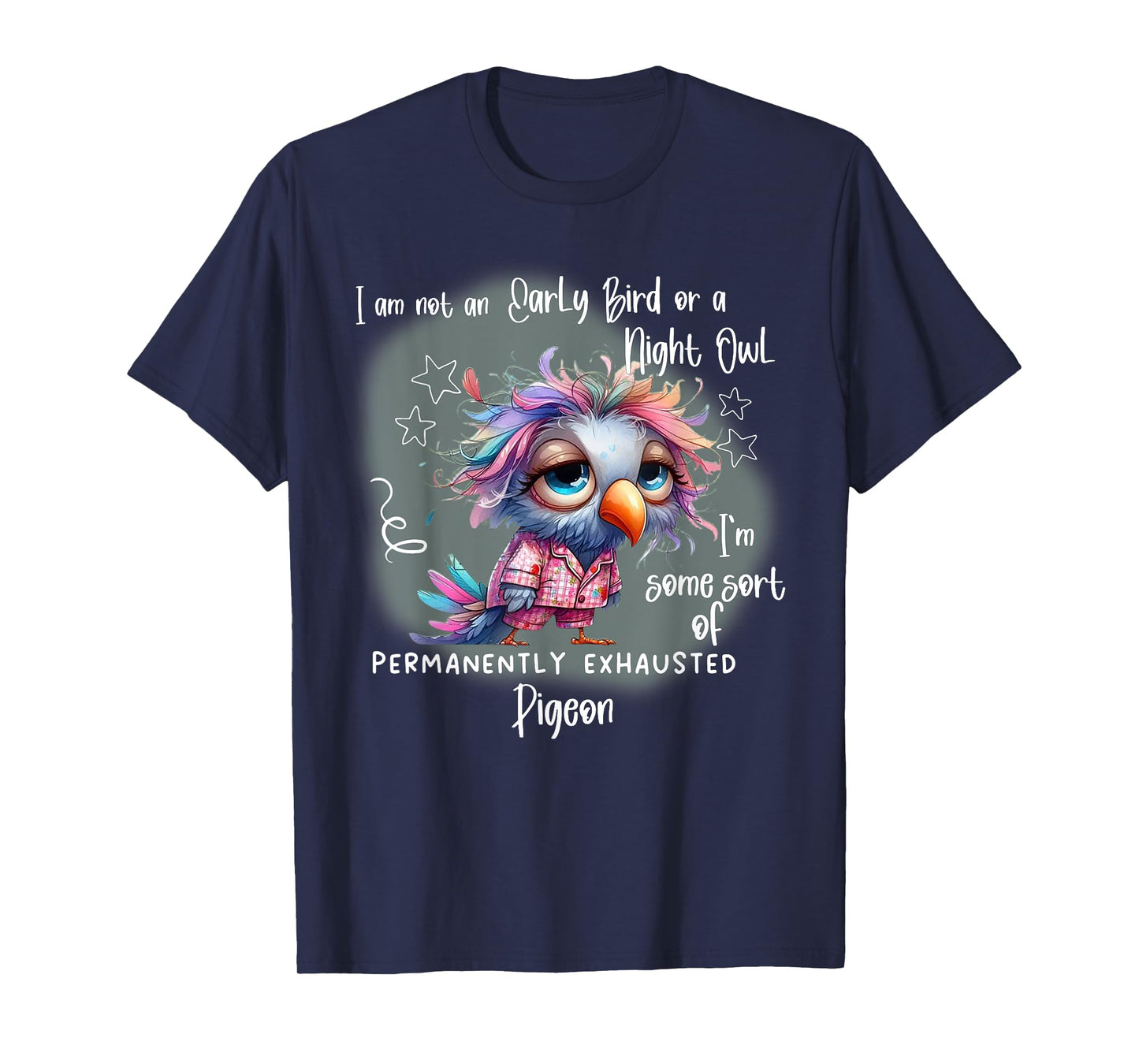 I Am Not An Early Bird Or A Night Owl I'm Some Sort T-Shirt