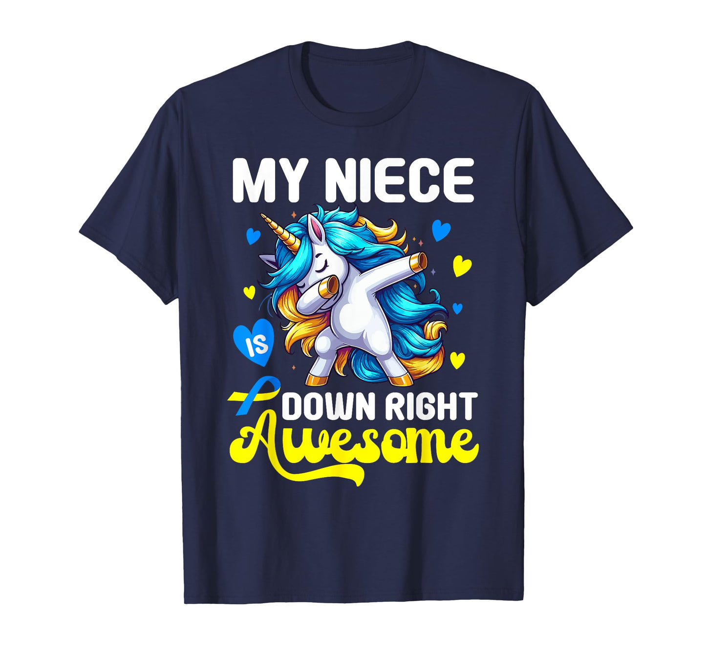 Down Syndrome Niece Awareness Down Right Awesome Niece Aunt T-Shirt