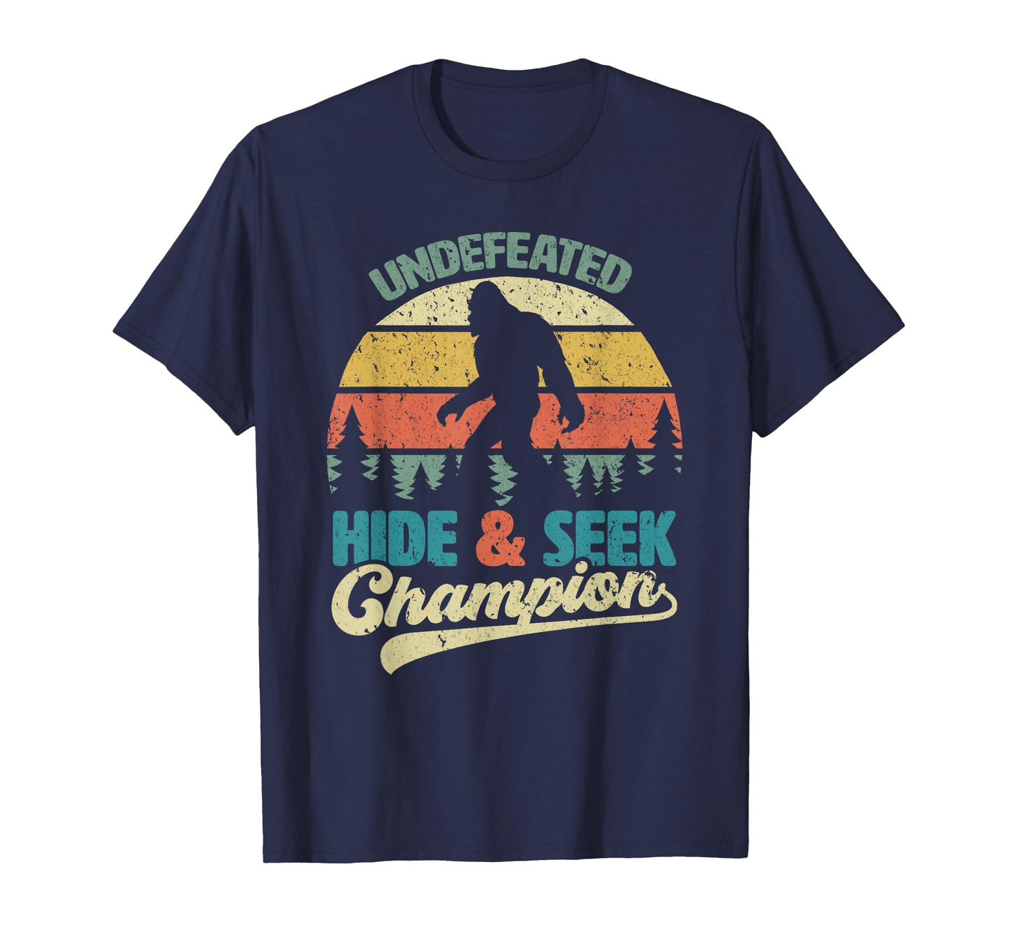 Bigfoot Undefeated Hide & Seek Champion Funny Sasquatch Yeti T-Shirt