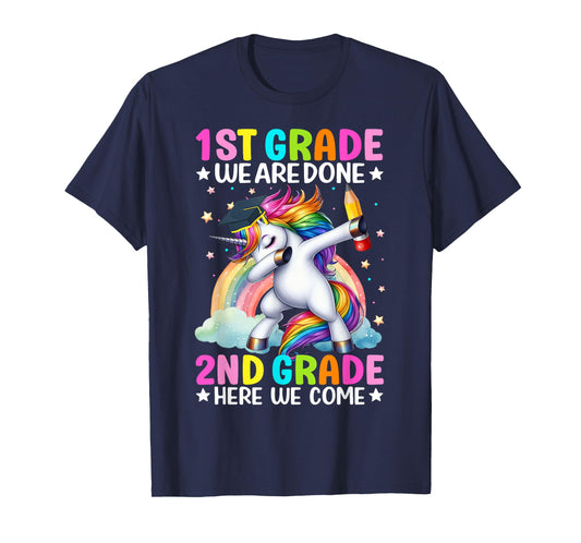 Kids 1st Grade We Are Done 2nd Grade Here We Come Unicorn T-Shirt