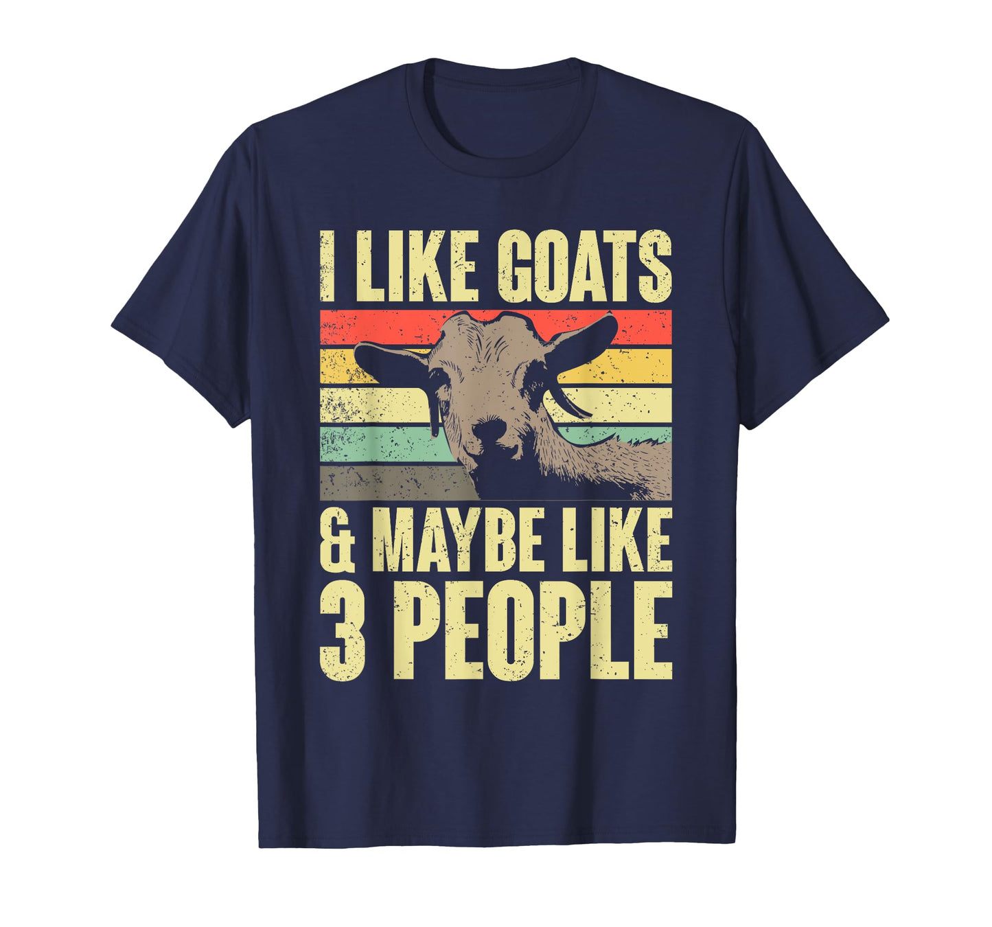 I Like Goats And Maybe Like 3 People Retro Farm Animal Goat T-Shirt