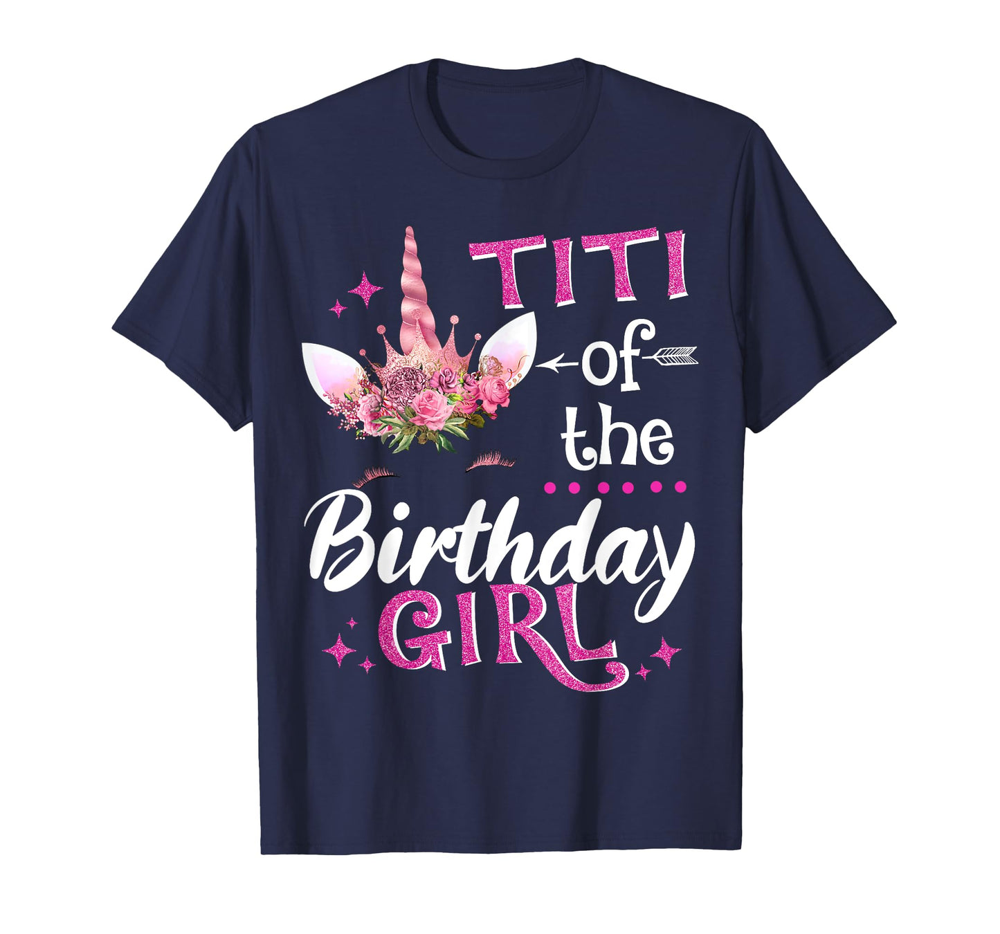 Titi Of The Birthday Girl Unicorn Flower T-Shirt