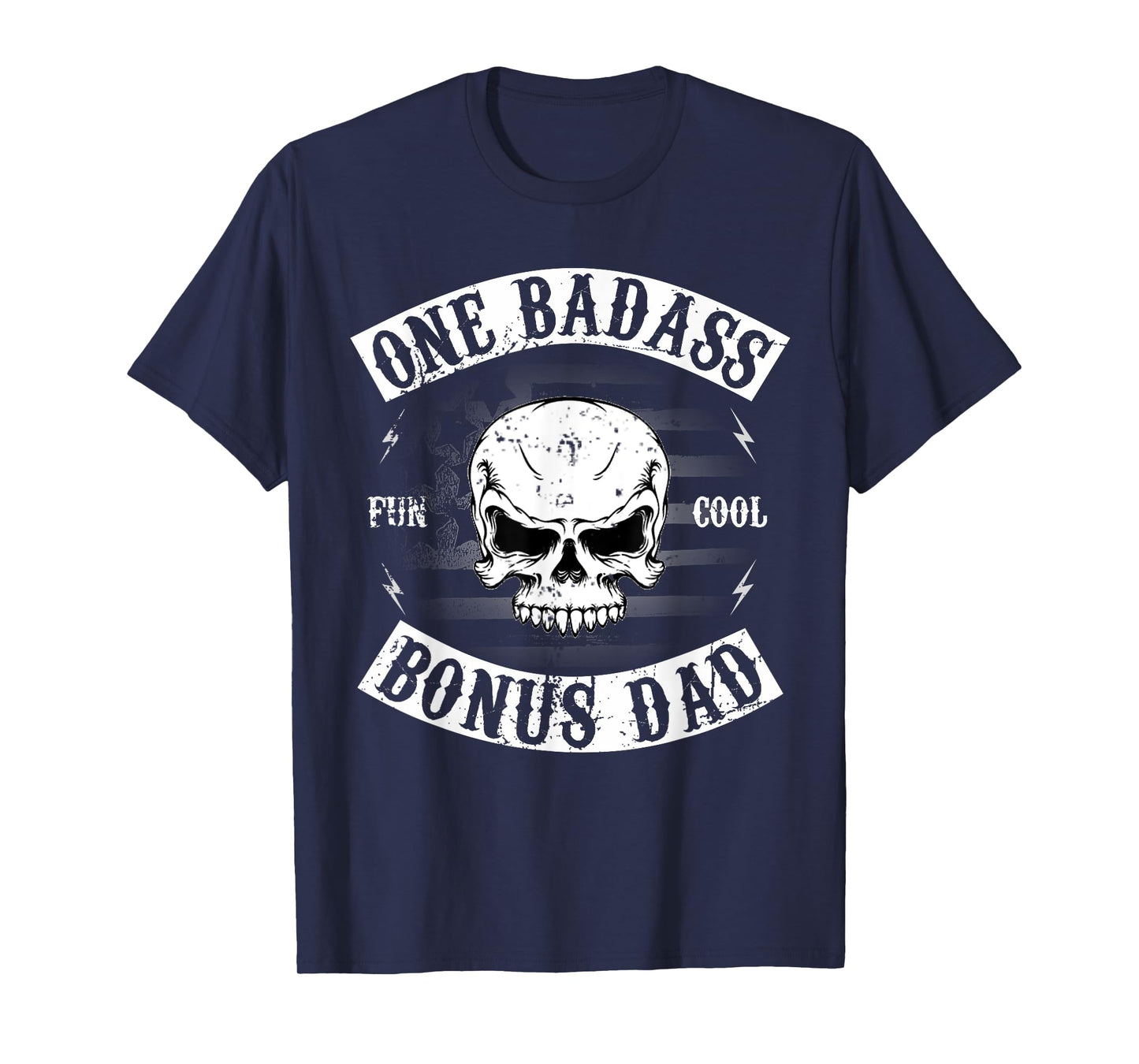 One Badass Bonus Step Dad Funny Gift Birthday Stepdad T-Shirt