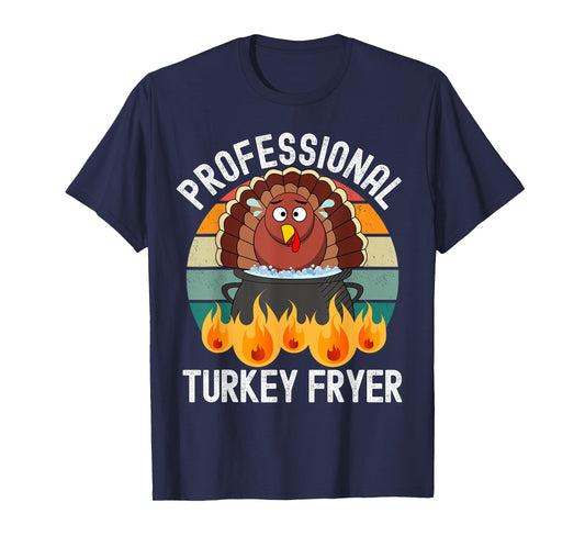 Professional Deep Fried Turkey Cook Thanksgiving Day Funny T-Shirt