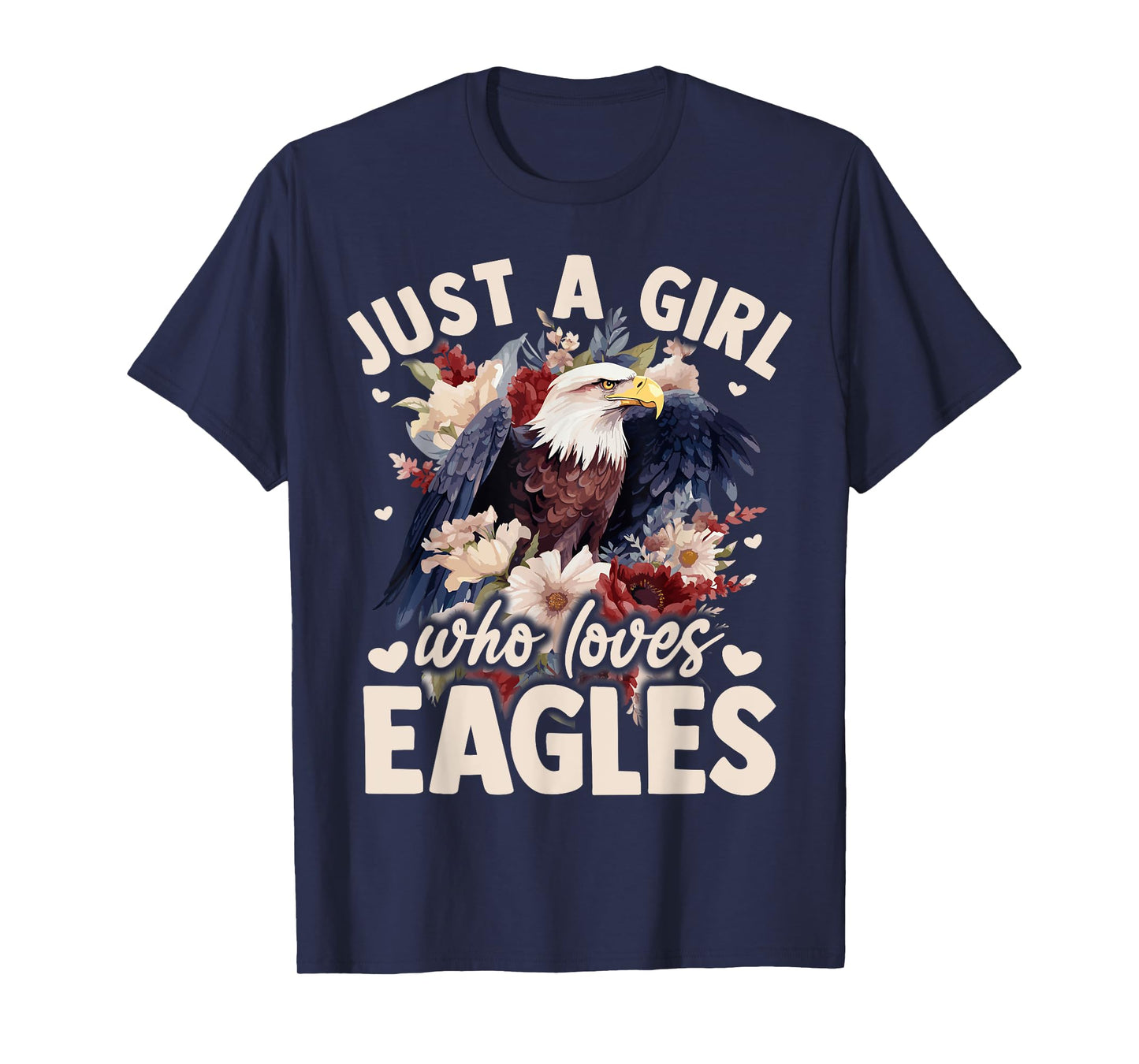 Floral Eagle Bird Just A Girl Who Loves Eagle T-Shirt