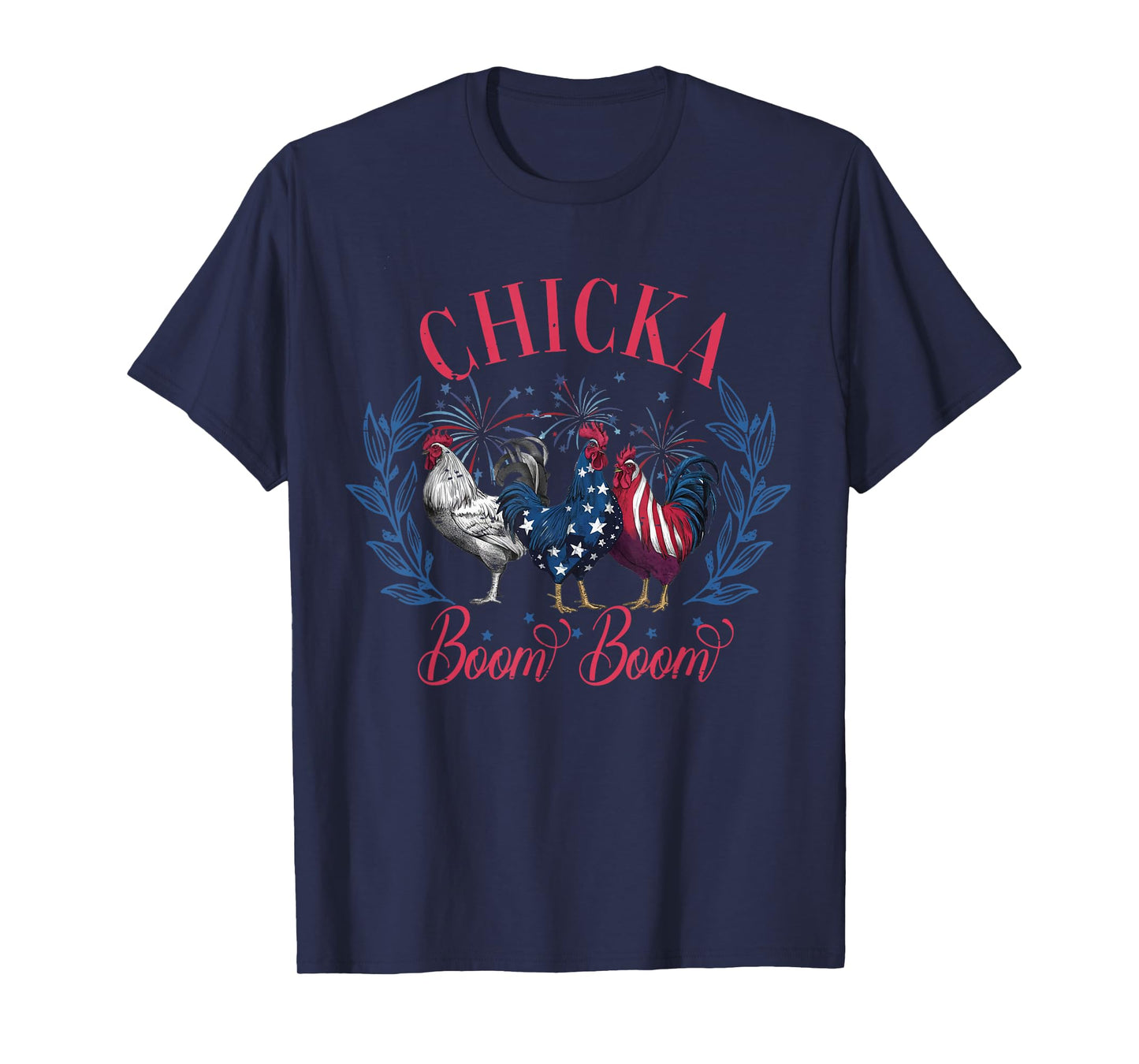 Cute Chicka Boom Boom Funny Chicken 4th Of July Patriotic T-Shirt