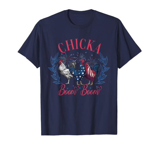 Cute Chicka Boom Boom Funny Chicken 4th Of July Patriotic T-Shirt