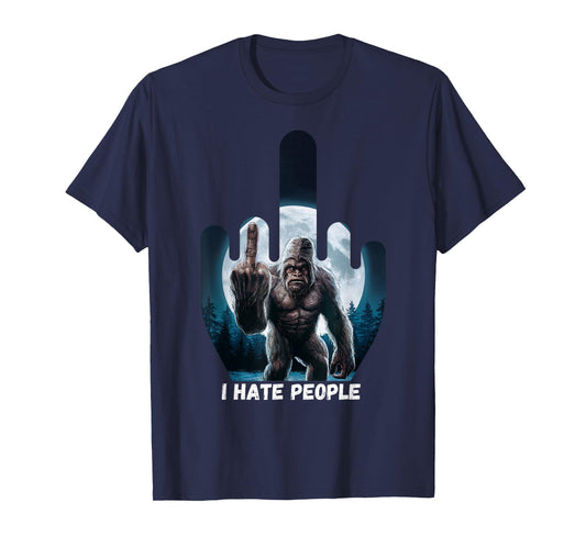 I Hate People Sasquatch Shirt Bigfoot Camping Middle Finger T-Shirt