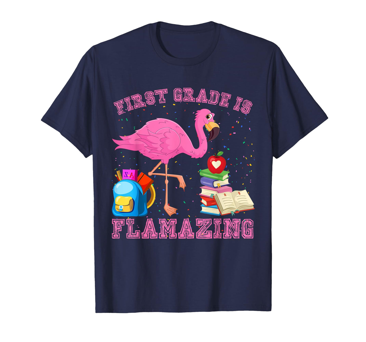 Funny First Grade Is Flamazing Flamingo 1st Day Of School T-Shirt