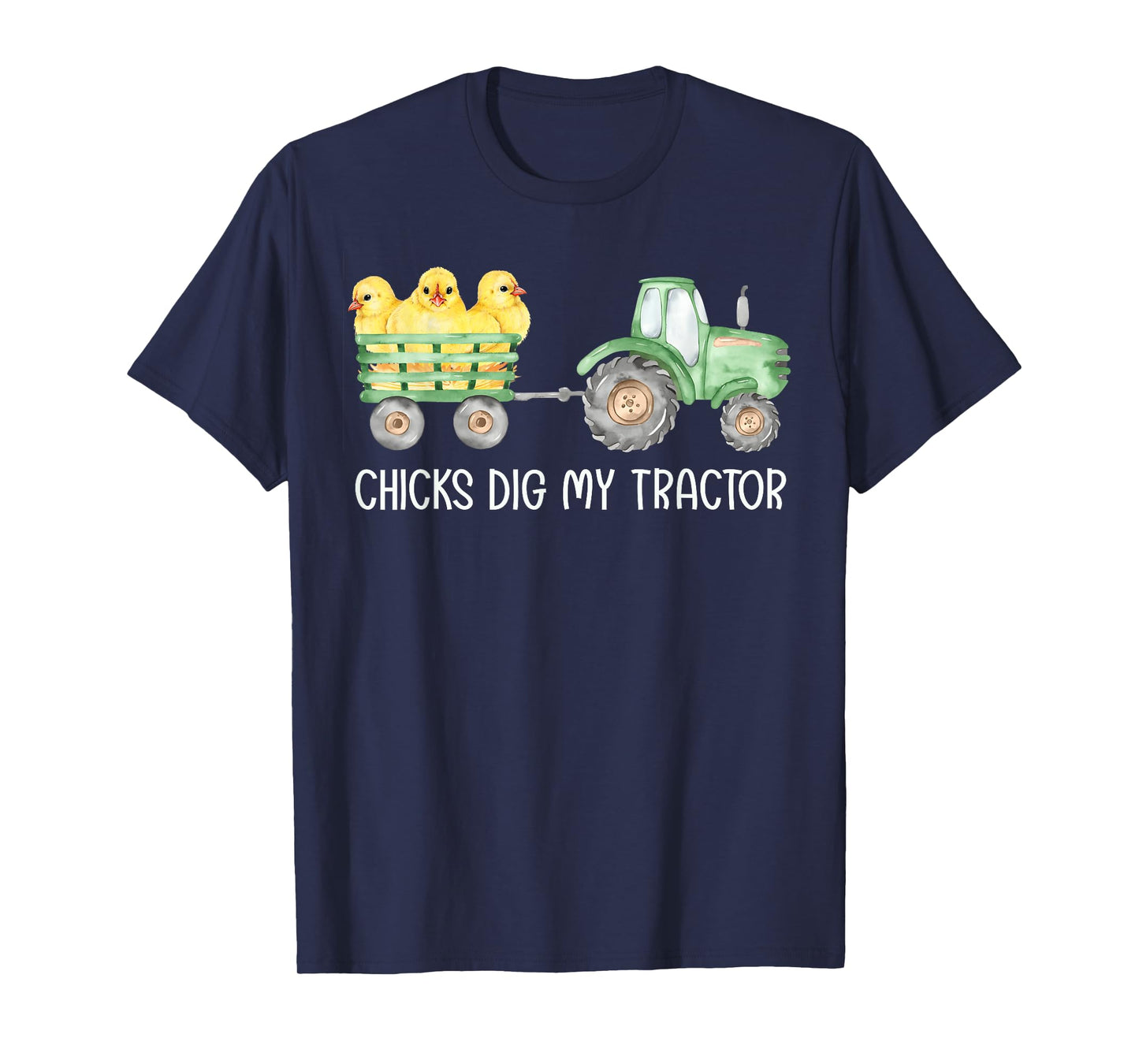 Chicks Dig My Tractor Chicken Easter Day Famer Egg Hunting T-Shirt