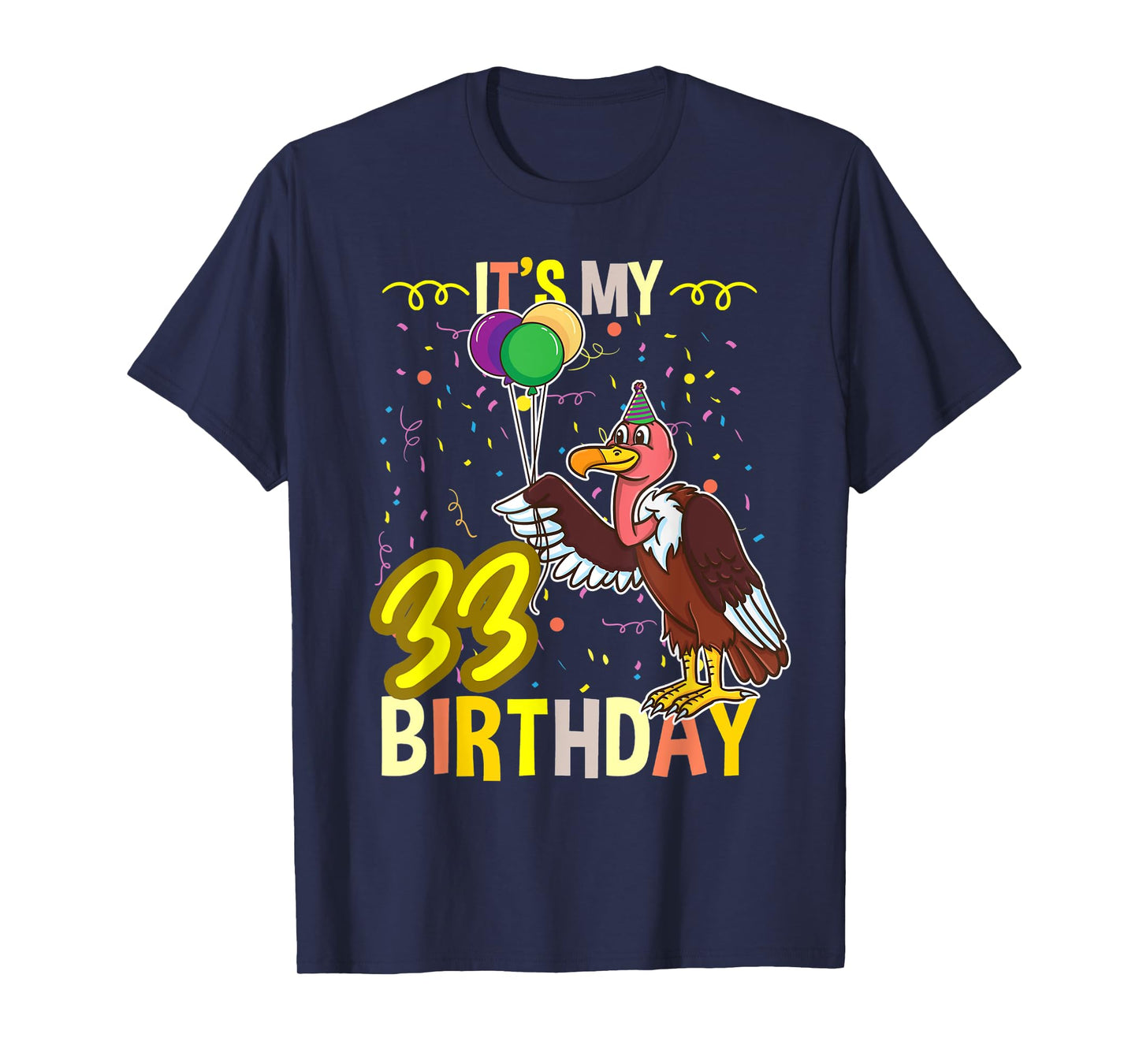 Its My 33rd Birthday Vulture Bird Lover T-Shirt