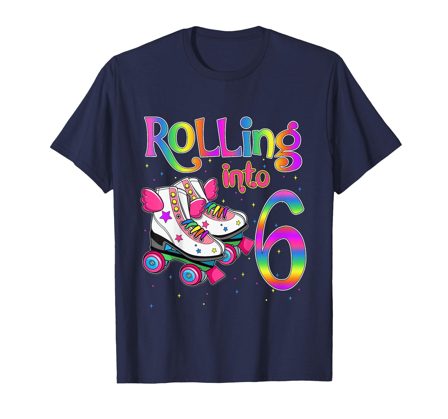 Rolling Into 6 years Let's Roll I'm Turning 6 Roller Skate T-Shirt