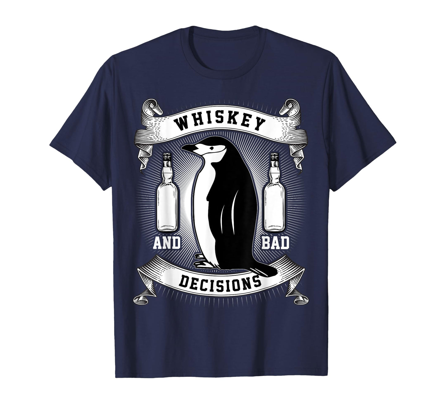 Whiskey + Bad Decisions | Funny Penguin T-Shirt T-Shirt