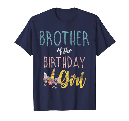 Brother Of The Birthday Girl Brother Gifts Unicorn Birthday T-Shirt