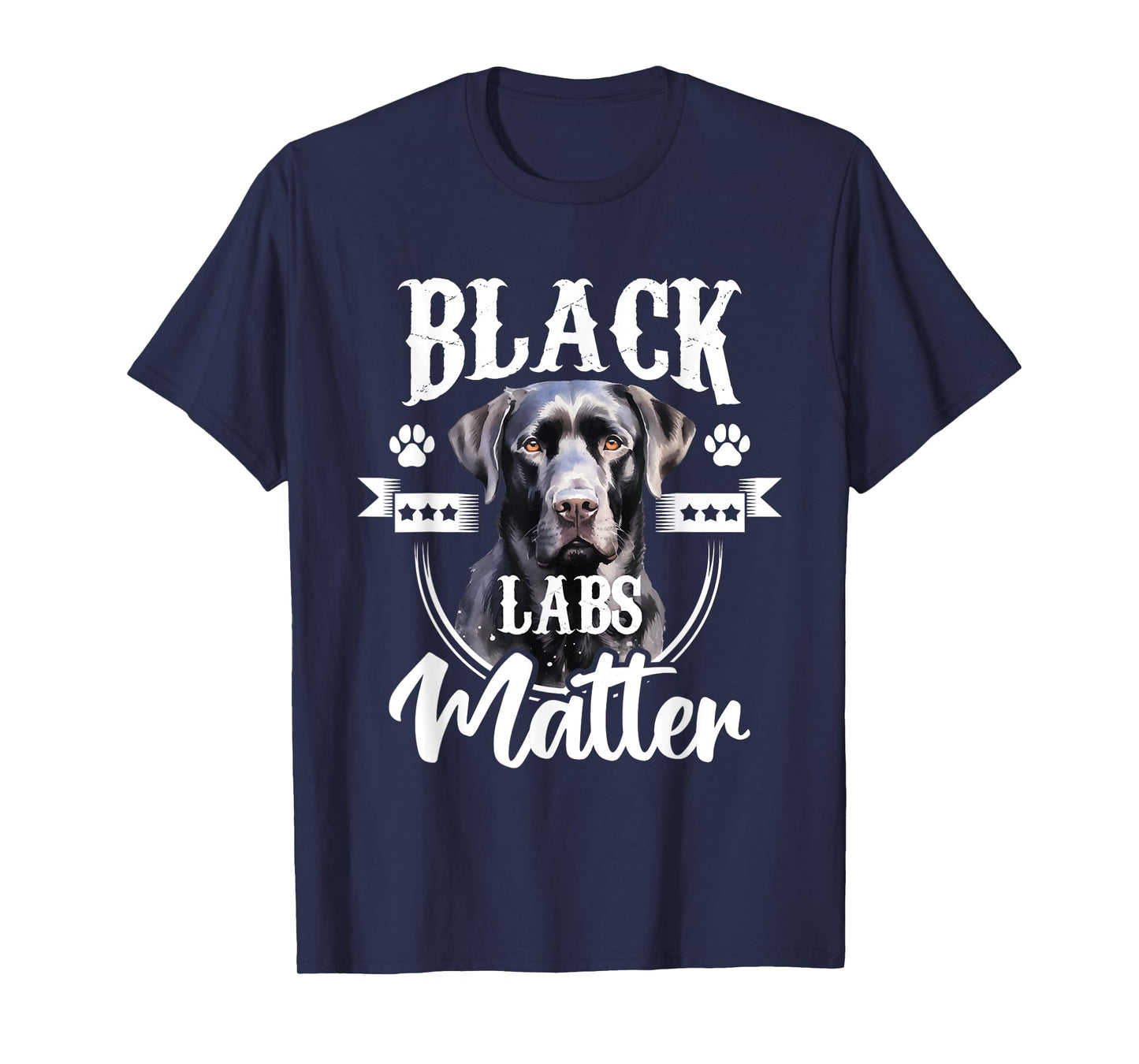 Black Labs Matter - Labrador Lover Dog Owner Pet Breeder T-Shirt