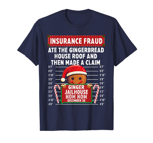 Insurance Fraud Ginger Jailhouse Christmas Xmas Gingerbread T-Shirt